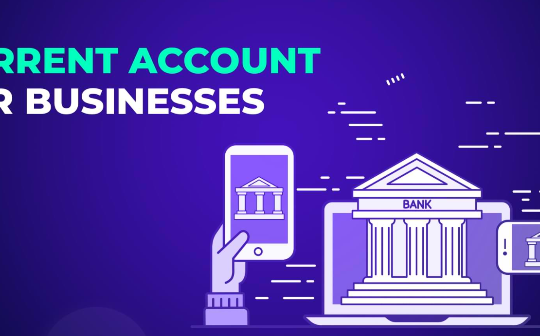 Why Small Businesses Should Have a Current Account